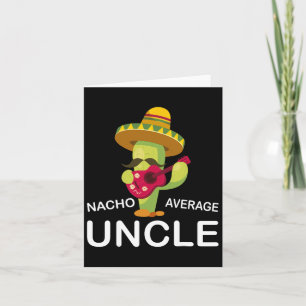 Lustiger Onkel-Witz Humor Lustiger Nacho Durchschn Karte