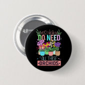 Lustiger Orchideen-Pflanzenliebhaber Button (Vorne & Hinten)