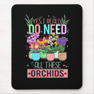 Lustiger Orchideen-Pflanzenliebhaber Mousepad