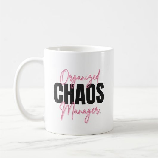 Lustiger organisierter Chaos-Manager-Becher  Kaffeetasse (Links)