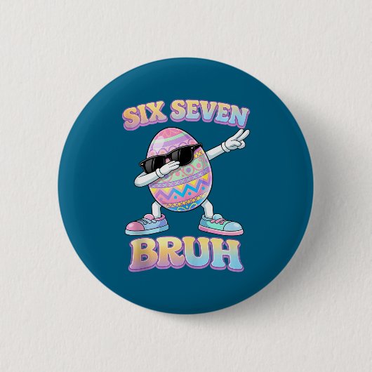 Lustiger Osterhase sechs sieben bruh 6 7 Meme Eier Button (Vorderseite)