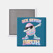Lustiger Osterhase sechs sieben bruh 6 7 Meme Eier Magnet (Vorderseite/Rückseite)