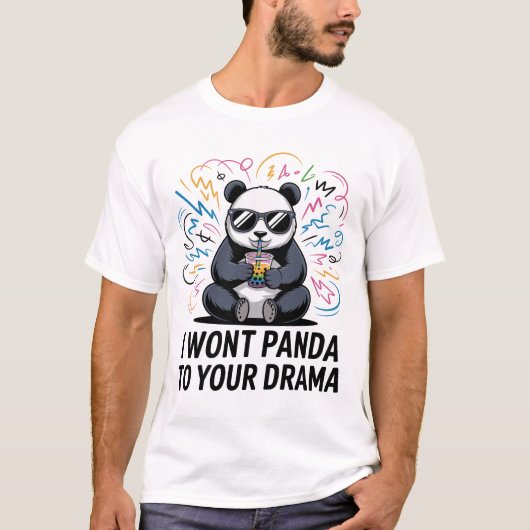 Lustiger Panda-Wortwitz – „Ich werde mich nicht zu T-Shirt (Vorderseite)