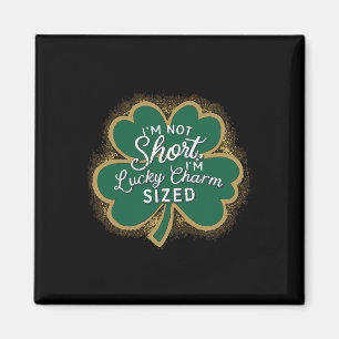 Lustiger Patricks Day Ich bin nicht klein Ich bin  Magnet
