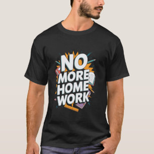 Lustiger pensionierter Lehrer Keine Hausaufgaben m T-Shirt