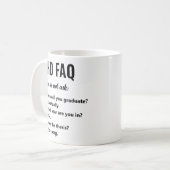 Lustiger PhD-FAQ-Kaffeebecher für Forscher Kaffeetasse (Vorderseite Links)