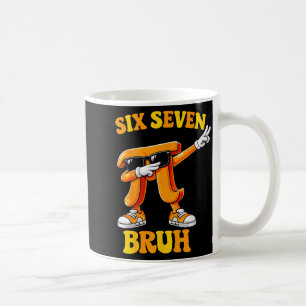 Lustiger Pi-Tag Sechs Sieben Bruh 6 7 Mathe-Meme K Kaffeetasse