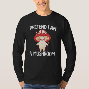 Lustiger Pilz Spruch Kostüm beim Pilze sammeln T-Shirt