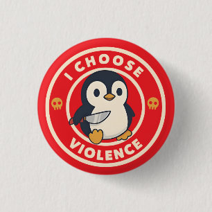 Lustiger Pinguin Mit Messer Ich Wähle Gewalt Meme Button