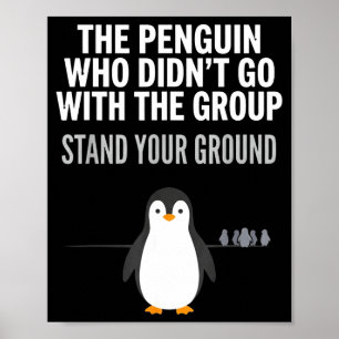 Lustiger Pinguin-Zitat unabhängiger Denker Arktis Poster