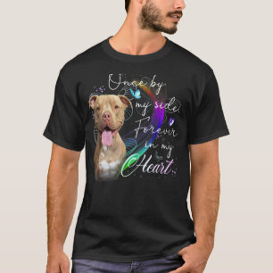 Lustiger Pit bull Hund Einmal an meiner Seite für  T-Shirt