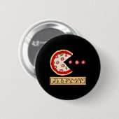 Lustiger Pizza-Wortwitz Button (Vorne & Hinten)