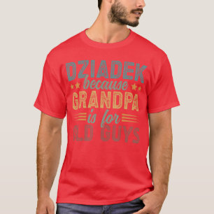 Lustiger polnischer Opa Dziadek Dziadek Großvater T-Shirt