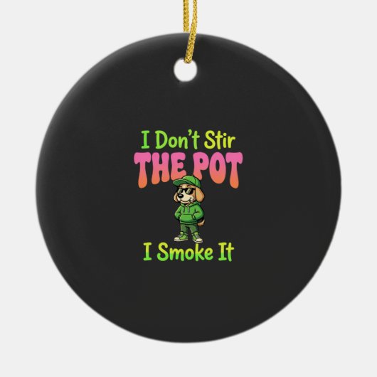 Lustiger Pot-Rauchender Hund Stoner Keramik Ornament (Vorne)