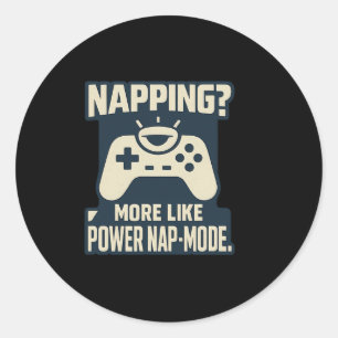 Lustiger Power Nap-Modus Gamer Grafikdruck  Runder Aufkleber