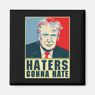 Lustiger Präsident Donald Trump Hater werden hasse Magnet