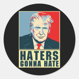 Lustiger Präsident Donald Trump Hater werden hasse Runder Aufkleber