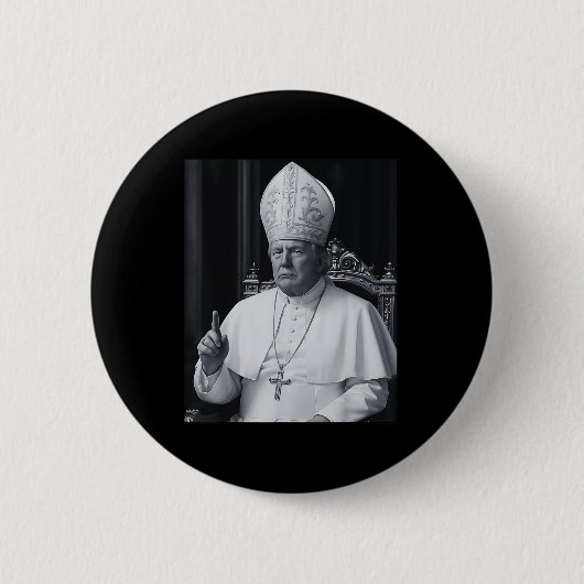 Lustiger Präsident Trump will der nächste Papst Ch Button (Vorderseite)