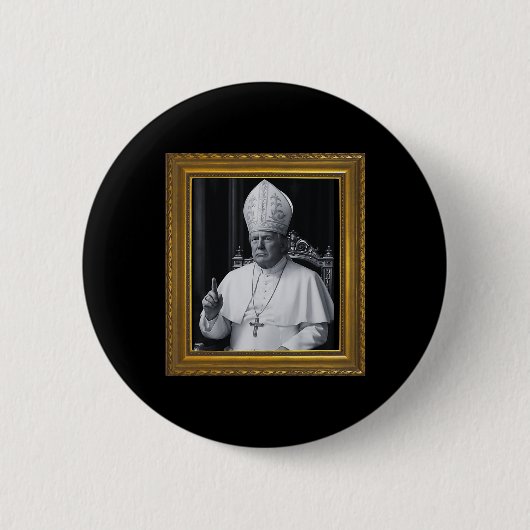 Lustiger Präsident Trump will der nächste Papst Ch Button (Vorderseite)