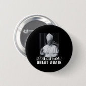 Lustiger Präsident Trump will der nächste Papst Ch Button (Vorne & Hinten)