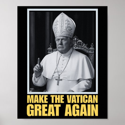 Lustiger Präsident Trump will der nächste Papst Ch Poster (Vorne)