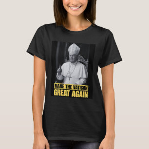 Lustiger Präsident Trump will der nächste Papst Ch T-Shirt