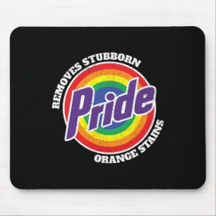 Lustiger Pride Anti-Trump entfernt hartnäckige ora Mousepad