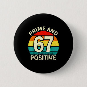 Lustiger Primzahl-Positiver 67 Mathelehrer 6 7 Zah Button