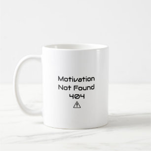Lustiger Programmierer-Becher - 404 Motivation nic Kaffeetasse
