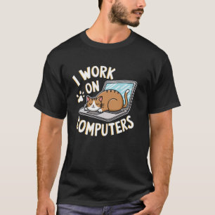 Lustiger Programmierer Ich Arbeite An Computern Ka T-Shirt