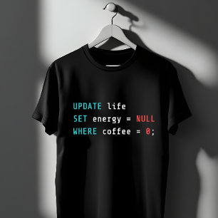 Lustiger Programmierer Kaffee SQL Query T-Shirt