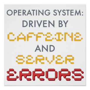 Lustiger Programmierer-Kaffee und Serverfehler Poster