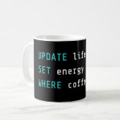 Lustiger Programmierer UPDATE Life SQL Code Kaffeetasse (Vorderseite Links)