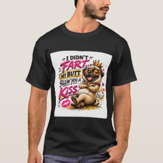 Lustiger Pug „Ich habe nicht gefurzt, mein Hintern T-Shirt
