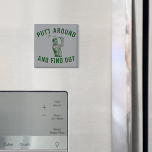 Lustiger Putt herum und finde heraus sarkastischer Magnet