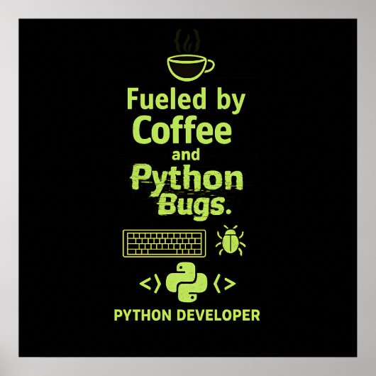Lustiger Python-Entwickler – Angetrieben von Kaffe Poster (Vorne)