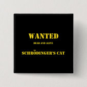 Lustiger Quantenwitz: Schrödingers Katze auf freie Button (Vorderseite)