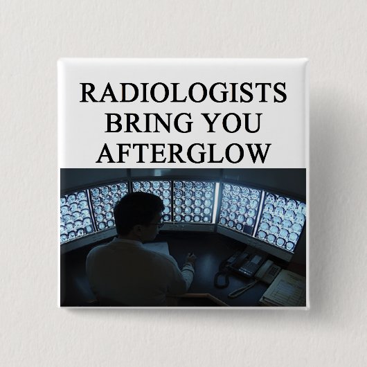 lustiger Radiologiewitz Button (Vorderseite)