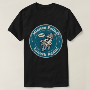 Lustiger Raketen-Spieler "Mission fehlgeschlagen? T-Shirt