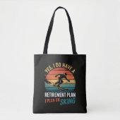 Lustiger Rentenplan Ski Ruhestand Tasche (Vorderseite)
