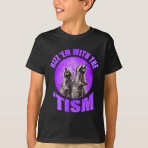 Lustiger Rizz Em Mit Dem Tism Meme Autistischer Wa T-Shirt