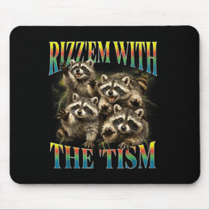 Lustiger Rizz Em mit dem Tism Retro Waschbär Meme Mousepad