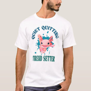 Lustiger Rosa Axolotl Ruhiger Trendsetter für inne T-Shirt