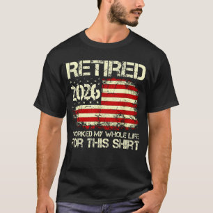 Lustiger Ruhestand 2026 USA-Flagge Im Ruhestand Ic T-Shirt