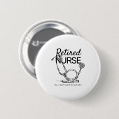 Lustiger Ruhestand für Krankenschwestern Button (Vorne & Hinten)