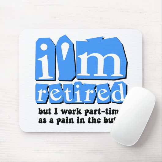 Lustiger Ruhestand Mousepad (Mit Mouse)