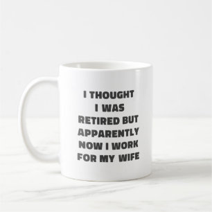 Lustiger Ruhestand Rentner Humor Ehemann Ehefrau Kaffeetasse