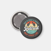 Lustiger Ruhestand Rentner Magnet (Vorderseite/Rückseite)