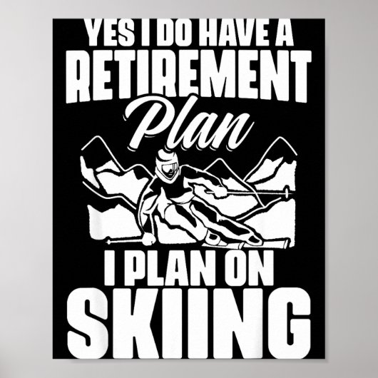 Lustiger Ruhestand Rentner Ski fahren Poster (Vorne)