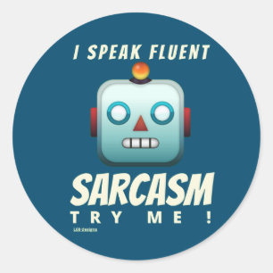lustiger Rundaufkleber "I SPEAK FLUENT SARCASM" Runder Aufkleber